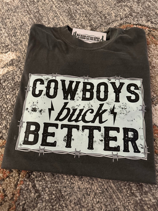 Cowboys Buck Better graphic tee - Comfort Colors