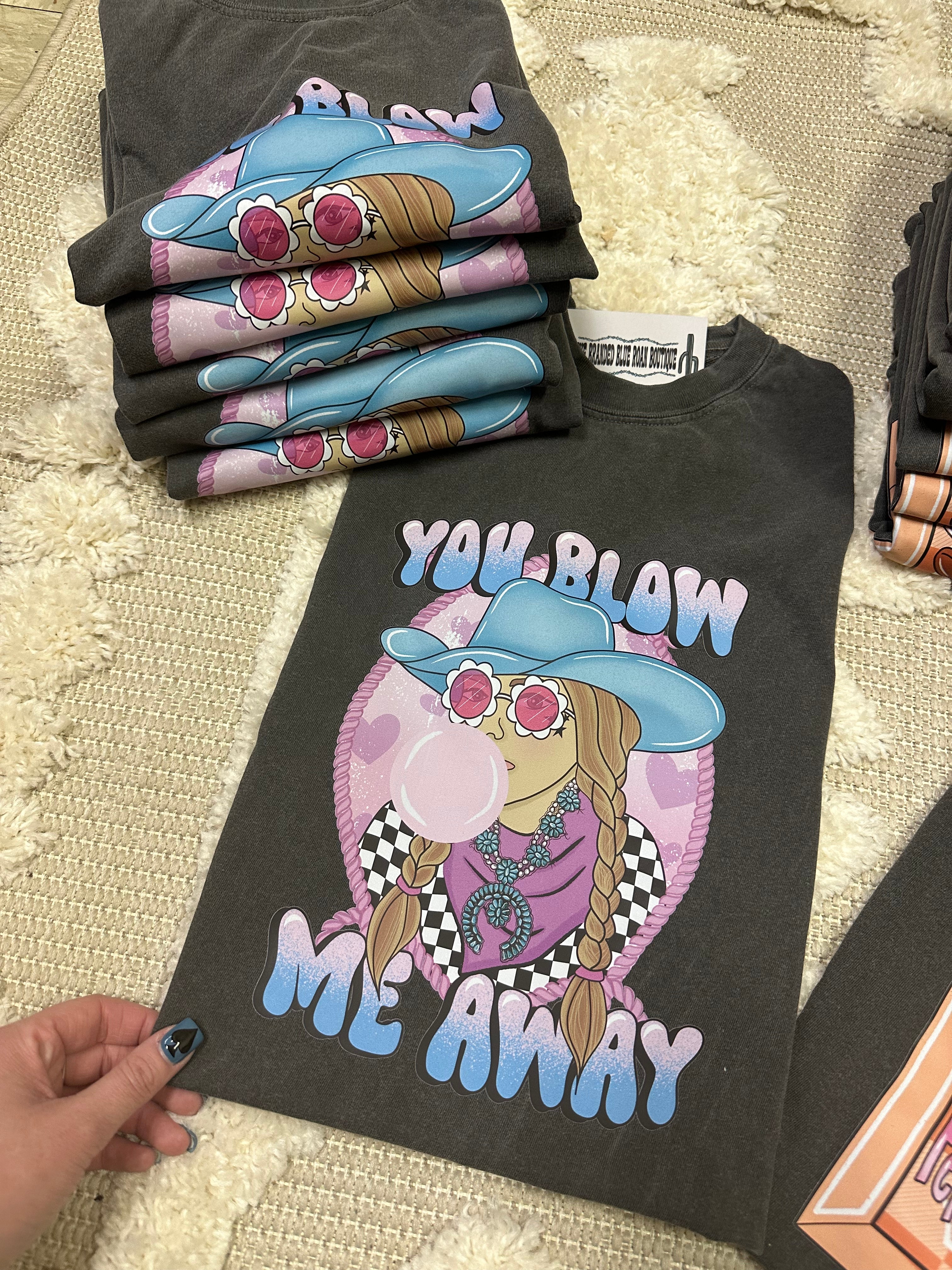 You blow me away valentines graphic tee - Comfort Colors