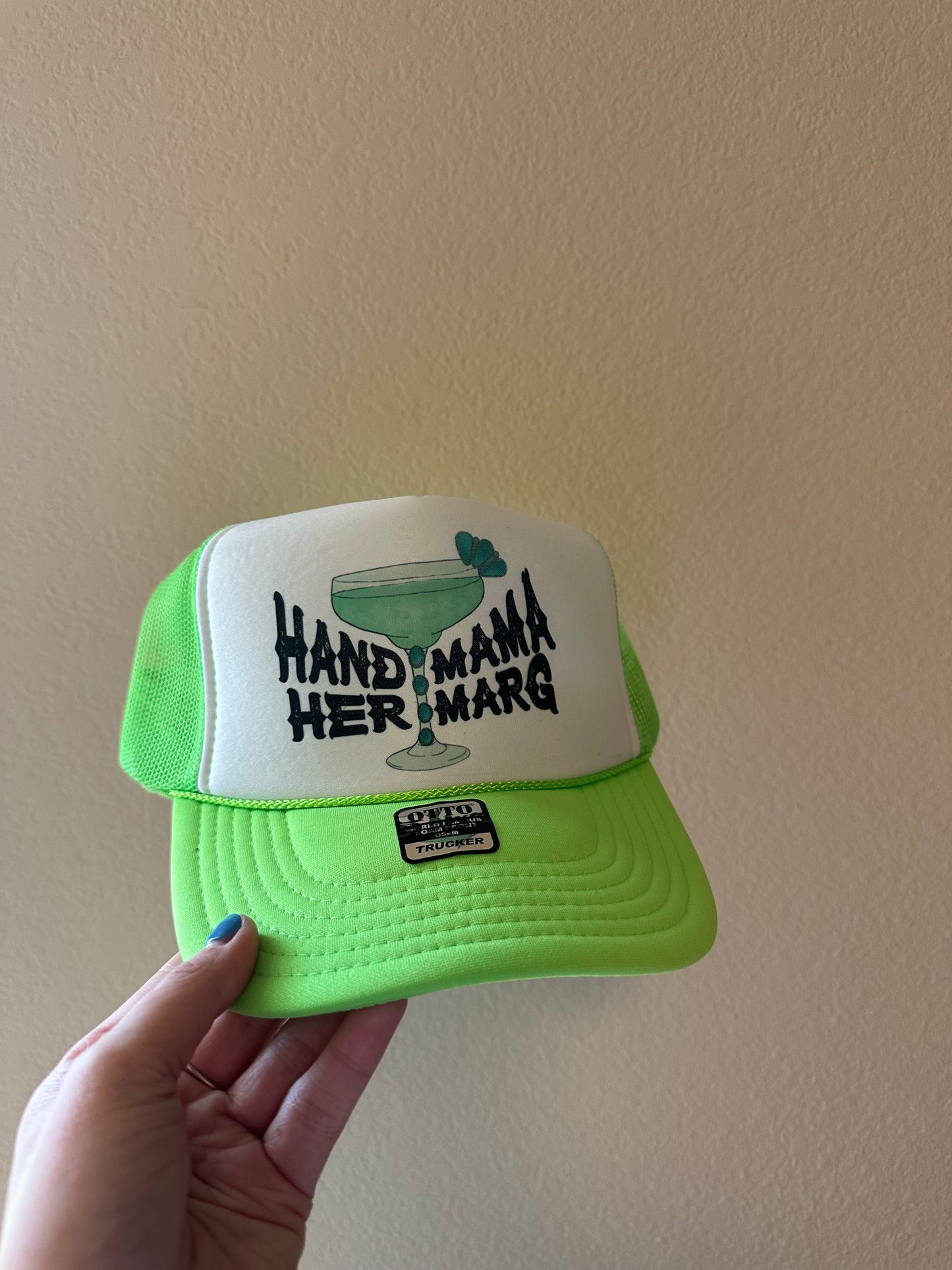 Hand Mama Her Marg Trucker Hat