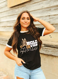 Hold Yer Horses Tee